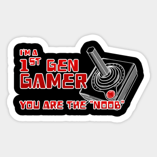 1st gen gamer you noob Sticker